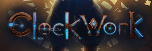 ClockWork Ticks Down On Steam Greenlight