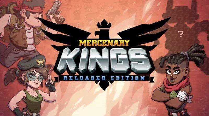 Mercenary Kings: Reloaded Edition