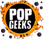 PopGeeks.com Forum | Indie Games, Movies, TV & Comics