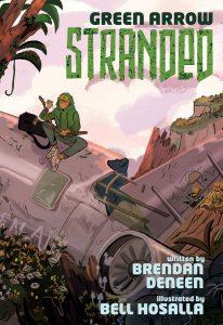 GREEN ARROW: STRANDED&nbsp;- DC Comics Solicitations December 2021