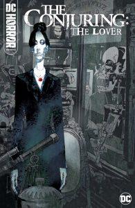 DC HORROR PRESENTS THE CONJURING: THE LOVER&nbsp;- DC Comics Solicitations February 2022