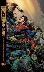 DCEASED: DEAD PLANET&nbsp;- DC Comics Solicitations March 2022