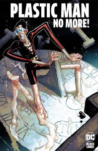 PLASTIC MAN NO MORE!&nbsp;| February 2025 DC Comics Solicitations
