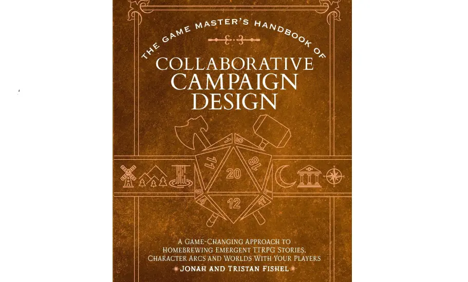 The Game Master’s Handbook Of Collaborative Campaign Design