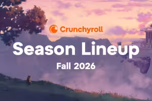 Crunchyroll Fall 2026